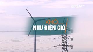 Khó... như điện gió