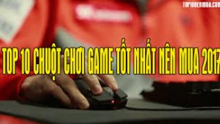 Top 10 chuột chơi game tốt nhất nên mua 2017